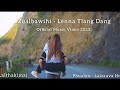 Zualbawihi - Lenna Tlang Dang | Official Music Video | 2023