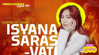 AKHIRNYA ISYANA BERTEMU YANG SEFREKUENSI~ | FRODCAST SPECIAL Collaboration with JOYLAND FESTIVAL