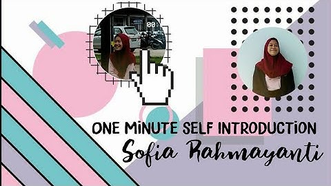 OMSI (One Minute Self Introduction) by Sofia Rahmayanti