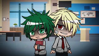 The Nerd and the Bully... (BkDk) | BakuDeku | BNHA | MHA | Gacha Club Skit