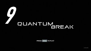 Quantum Break - Help Beth and Sofia escape -9-