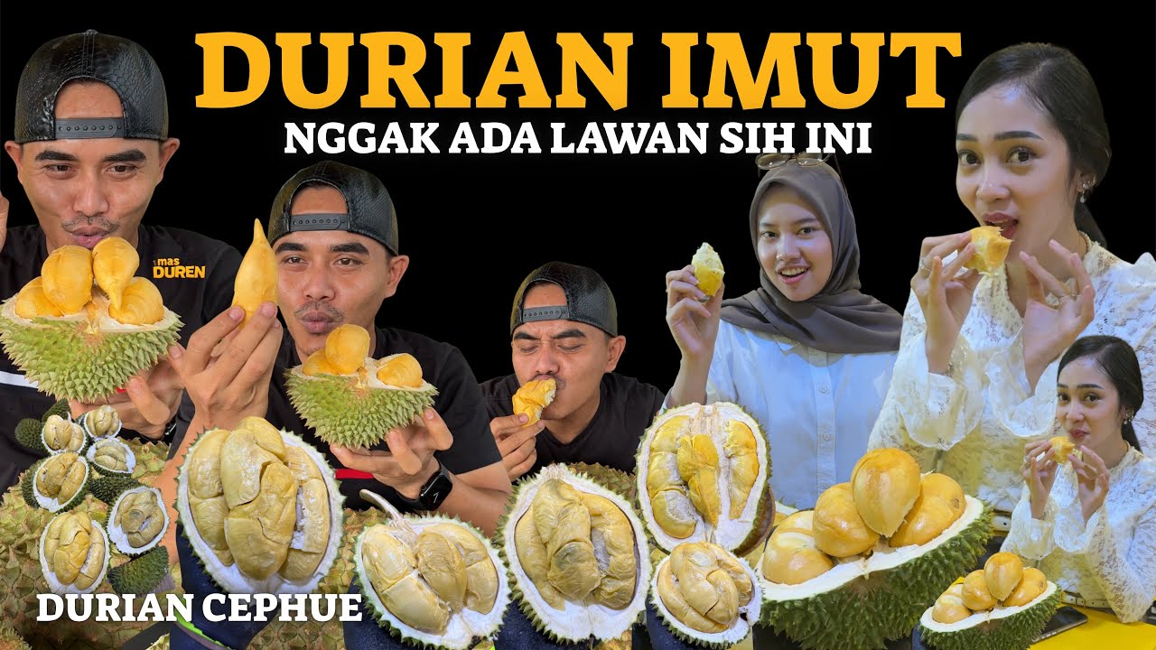 DURIAN CEPHUE !!! WALUPUN KECIL TETAP CANTIK MENGGODA 