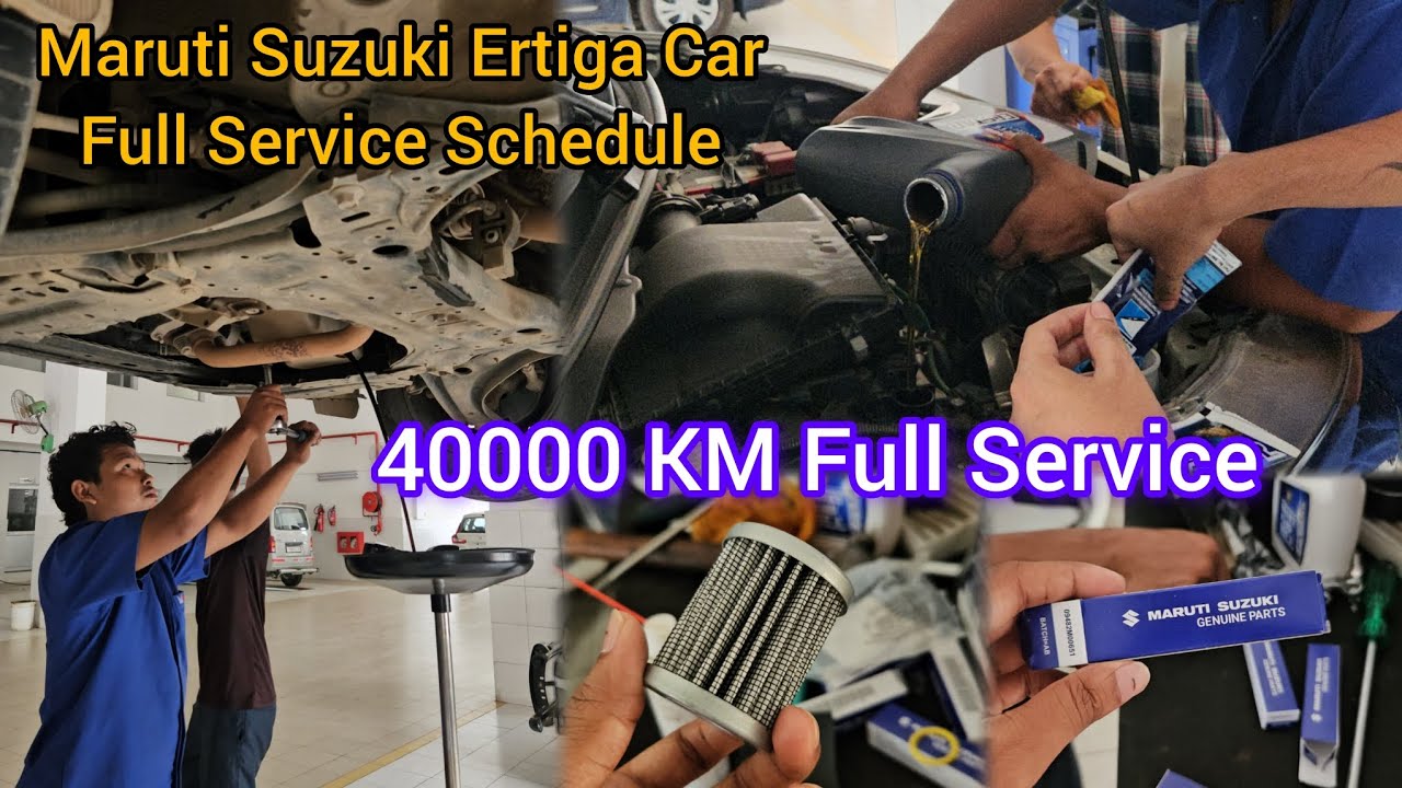 Maruti Suzuki Ertiga Service On 40000 KM Full Service Schedule
