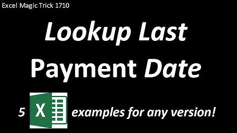 Lookup Last Payment Date. 5 Methods for any version of Excel! Excel Magic Trick #1710