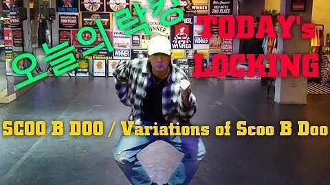오늘의 잠금 | *오늘의 락킹* - COSMIC D-FLO 잠금 콤보 튜토리얼 #4 Scoo B Doo
