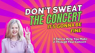 Your Concert Survival Guide   It's Gonna Be Fine