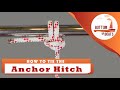 Fender Knots: Part 5 - Anchor Hitch
