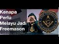 Tanah Melayu, Bangsa Melayu Dan FREEMASON | Ep 1