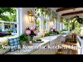Sweet Romantic Kitchen Ideas | Modern Farmhouse Style Makeover & Cozy Decor Inspiration