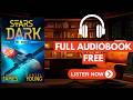 Stars Dark: Marooned by Joshua James  [ Full Audiobook Free ]