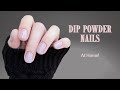 Dip Powder Nails At Home | Real-time | NEW Dip Powders!