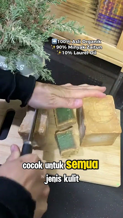 Sabun Zaitun 100% | Cerahkan Kulit Dengan Sabun Tradisional