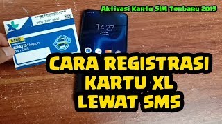 Cara Registrasi Kartu XL Baru