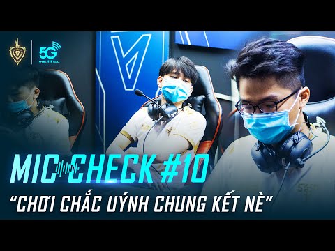 Mic Check #10 "Đánh chắc còn vào chung kết nè" | Viettel 5G ĐTDV Xuân 2020