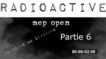 MEP RADIOACTIVE {OPEN} ♫