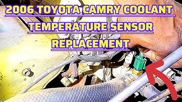 Changing A Coolant Temperature Sensor In A 2006 Toyota Camry