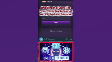 Unlocking the Future: The Power Trio of Blockchain, IoT, and Al TapSwap Education code cinema task