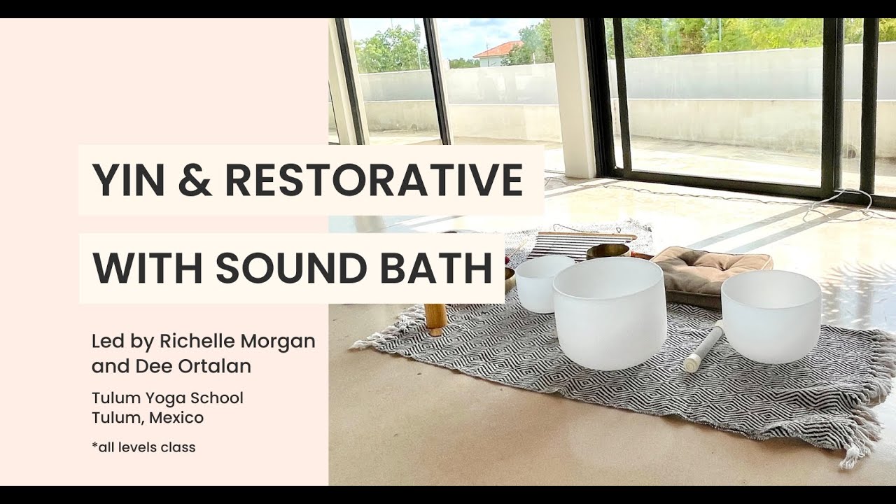 Yin and Restorative Yoga with Sound Bath - YouTube