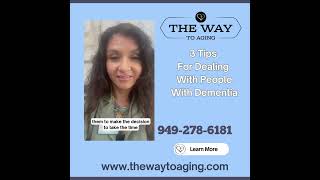 3 Tips When Dealing with Dementia