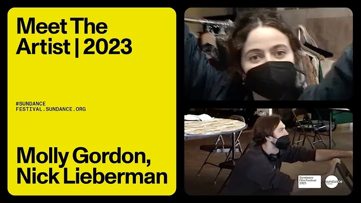 Meet the Artists 2023: Molly Gordon, Nick Lieberma...