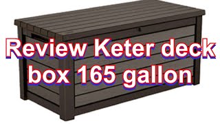 Review Keter deck box 165 gallon