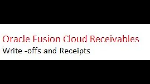 write offs in Oracle Cloud Receivables