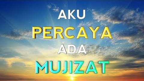 Inspirational Song"AKU PERCAYA Ada MUJIZAT"  #Ps.Bram Soei Ndoen Cipt: Dr.Y.Wiryohadi#WTC