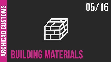 Customize Archicad - Building Materials 05/16