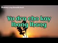 Ta Na Mi Gi Mathong Vocal Off Nima Choden Reprise Bhutanese Song Karaoke Lyrics Ta Na Mi Gi Mathong Vocal Off Nima Choden Reprise Bhutanese Song Karaoke Lyrics
