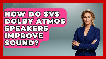 How Do SVS Dolby Atmos Speakers Improve Sound? - NextGen Viewing and Audio