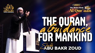 The Quran, A Guidance For Mankind | Sheikh Abu Bakr Zoud | The Divine Book - Al Qur'aan (Leeds)