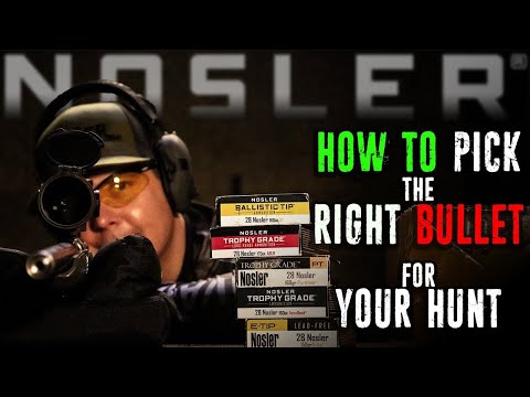 How to Choose the Right Bullet for Your Hunt - video from Nosler