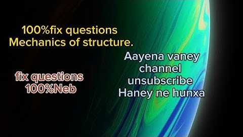 class 12 mechanics of structure 100% fix questions||Neb Class 12 mechanics of structure||sushrut||