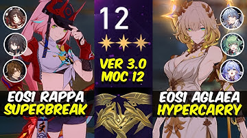 E0S1 Rappa Super Break & E0S1 Aglaea Hypercarry | Memory of Chaos Floor 12 | Honkai: Star Rail 3.0