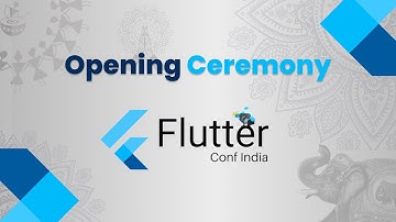 Opening Ceremony - Flutter Conf India 2022 💙