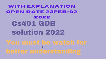 cs401 gdb solution fall 2021- cs401 vu gdb solution fall 2021&2022- cs401 vu gdb solution 2022-