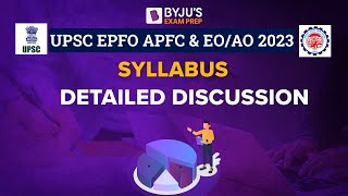 UPSC EPFO 2023 Syllabus and Exam Pattern | EPFO APFC & EO/AO Syllabus Comparison I EPFO Preparation