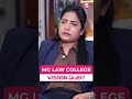 LAW స్టూడెంట్స్ కోసం Start చేసిన కొత్త కోర్సులు ఇవే.. MG LAW College Principal | #shortsfeed #shorts
