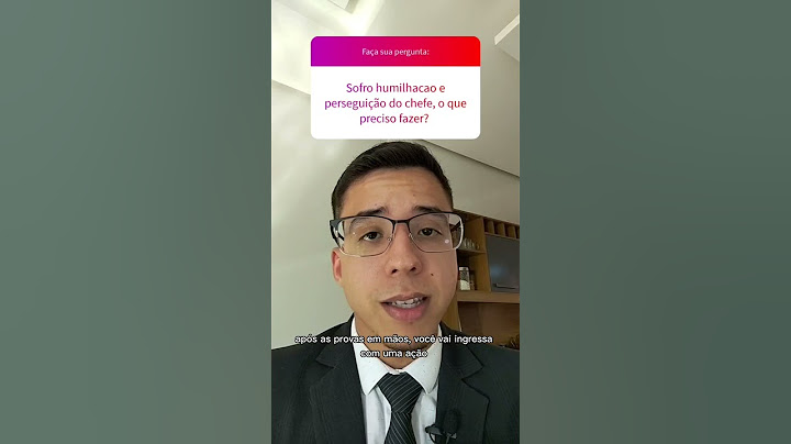 ASSÉDIO MORAL - "Sofro humilhação e perseguição do chefe, o que preciso fazer? #shorts