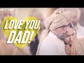 Dad Ads 2020 I  Most Emotional and Loving Dad Ads I Fathers Day 2020 I