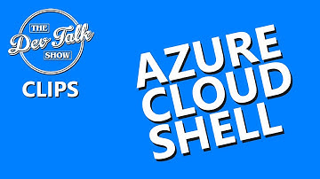Azure Cloud Shell
