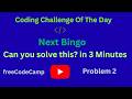 Next Bingo Number Solution || freeCodeCamp Daily Challange  || JavaScript Coding Problem