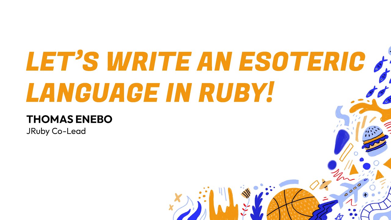 RubyConf 2024 Let's write an esoteric language in Ruby! by Thomas Enebo