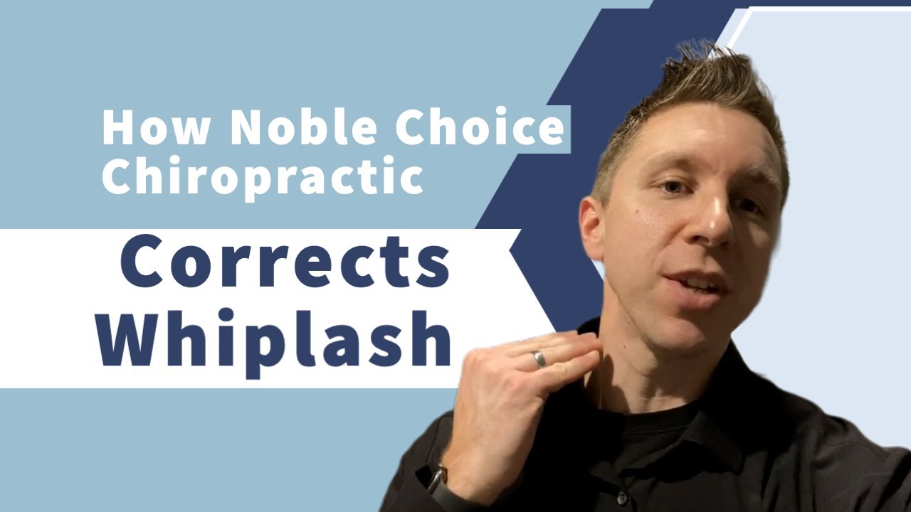 How Noble Choice Chiropractic Corrects Whiplash Chiropractor for Whiplash in Sun Prairie, WI