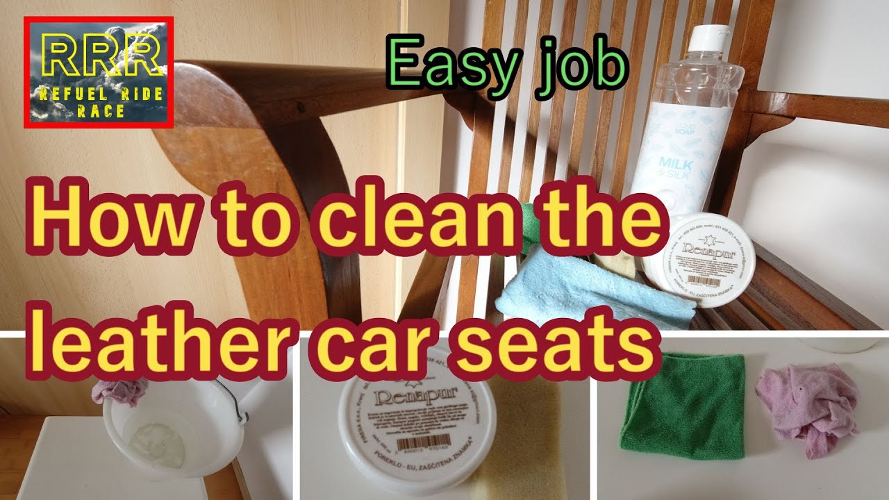 How to clean the leather car seats - YouTube