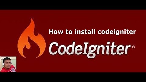 codeigniter tutorial step by step download and install
