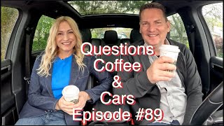 Questions, Coffee & Cars #89 // Are the questions first come, first serve?