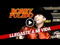 Bobby Pulido - Llegaste a mi vida - en vivo - Johnny Canales -
