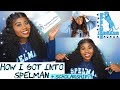 How I Got Accepted Into Spelman College | + Scholarship?! | Application Tips & Tricks!