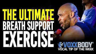 The Ultimate Breath Support Exercise | Vocal Tip Of The Week
